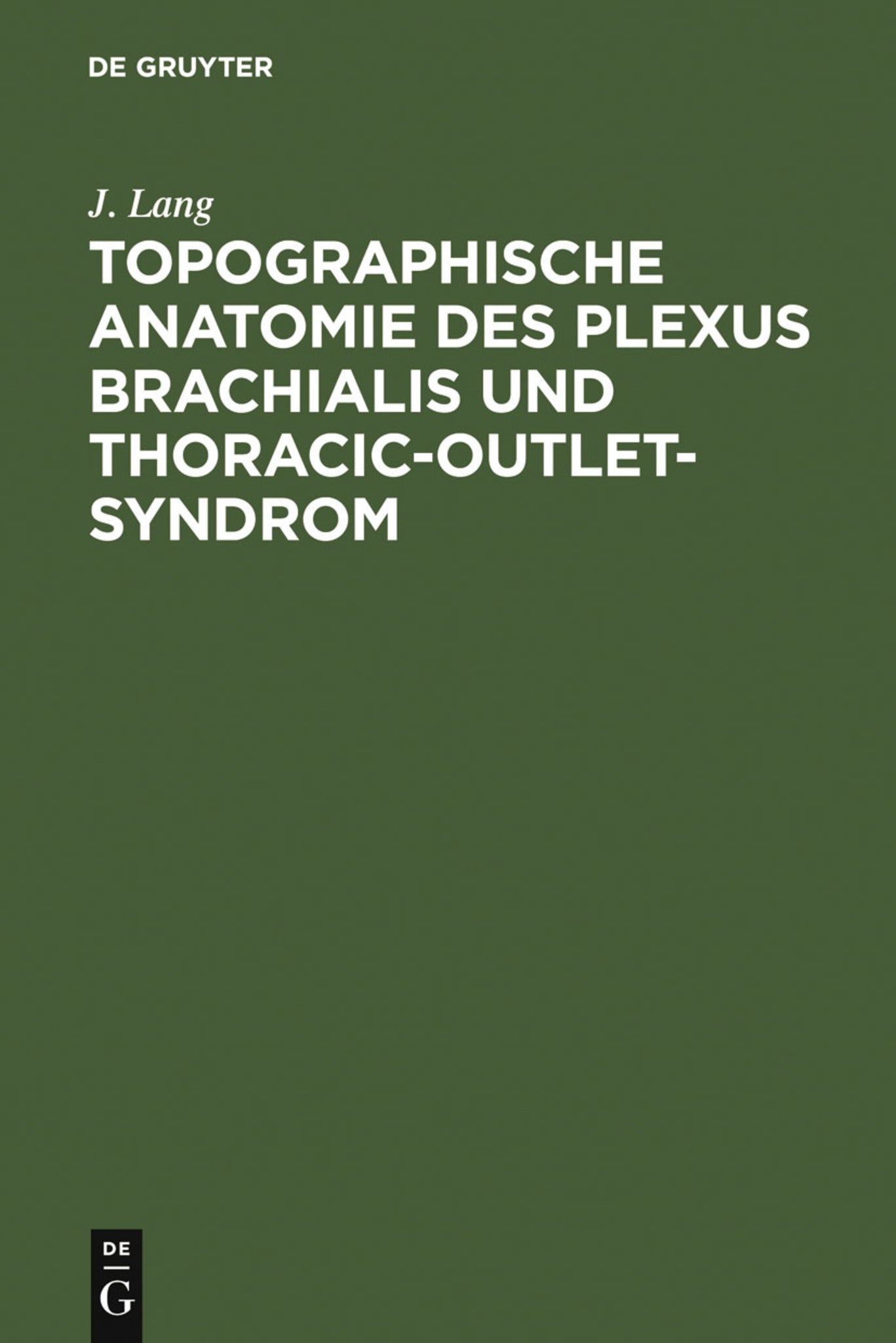 Topographische Anatomie des Plexus brachialis und Thoracic-outlet-Syndrom
